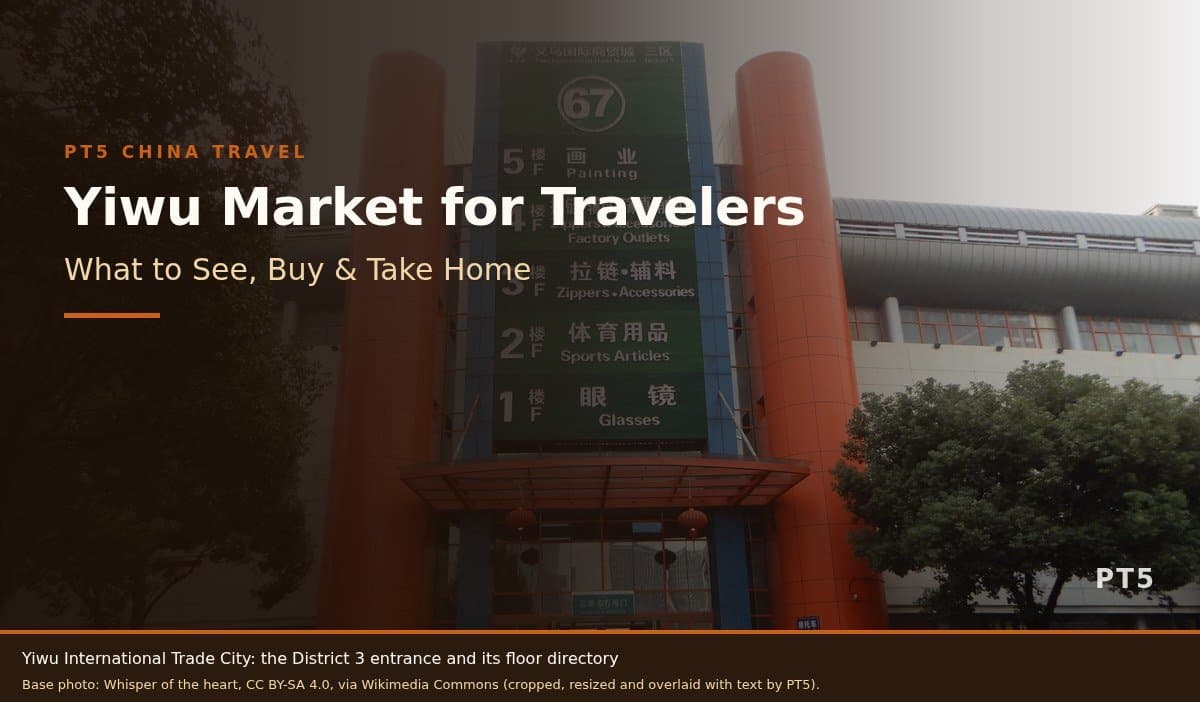 Yiwu Market for Travelers: What to See, Buy & Take Home 2026